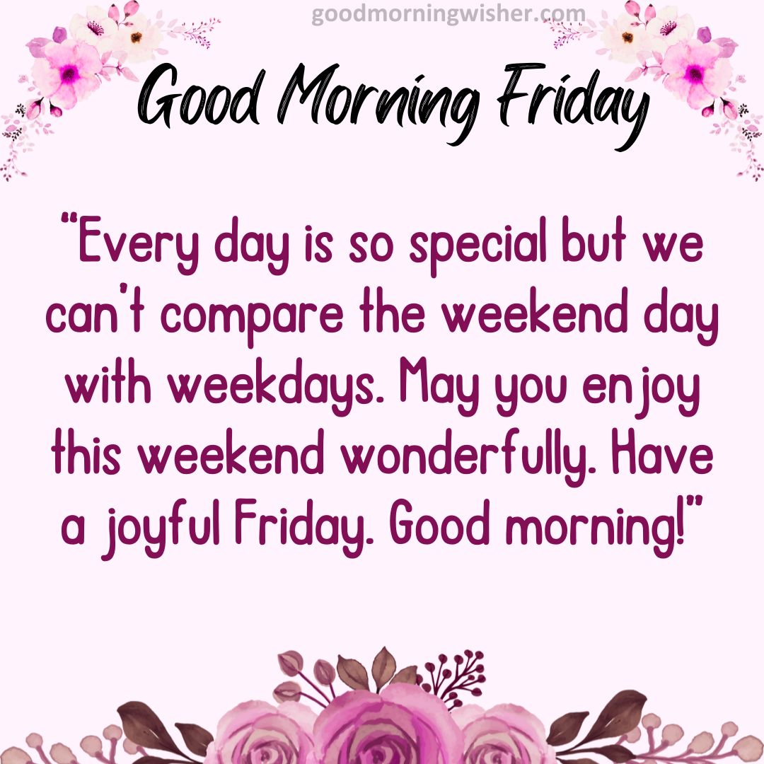 Beautiful Good Morning Friday Messages, Wishes Images